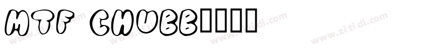 MTF Chubb字体转换